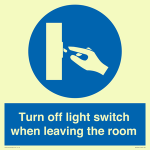 Turn off light switch when leaving the room